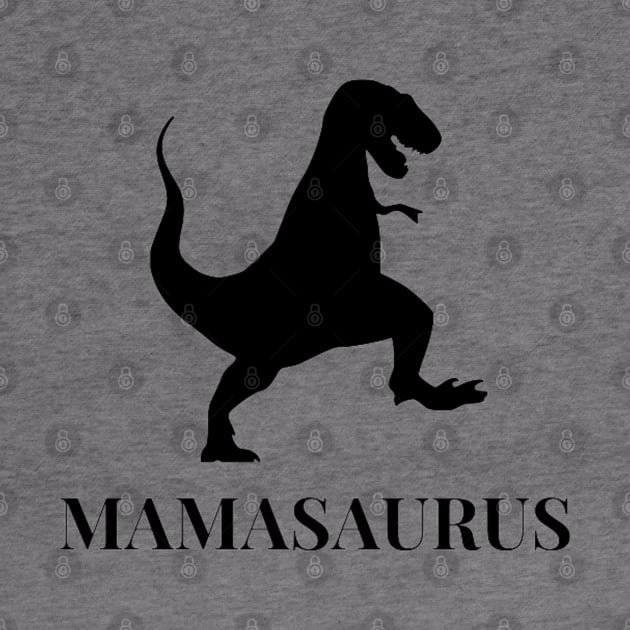 MAMASAURUS by Artistic Design